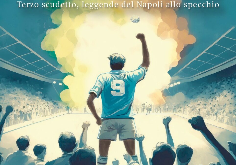 “Campioni per sempre” lo scudetto del Napoli